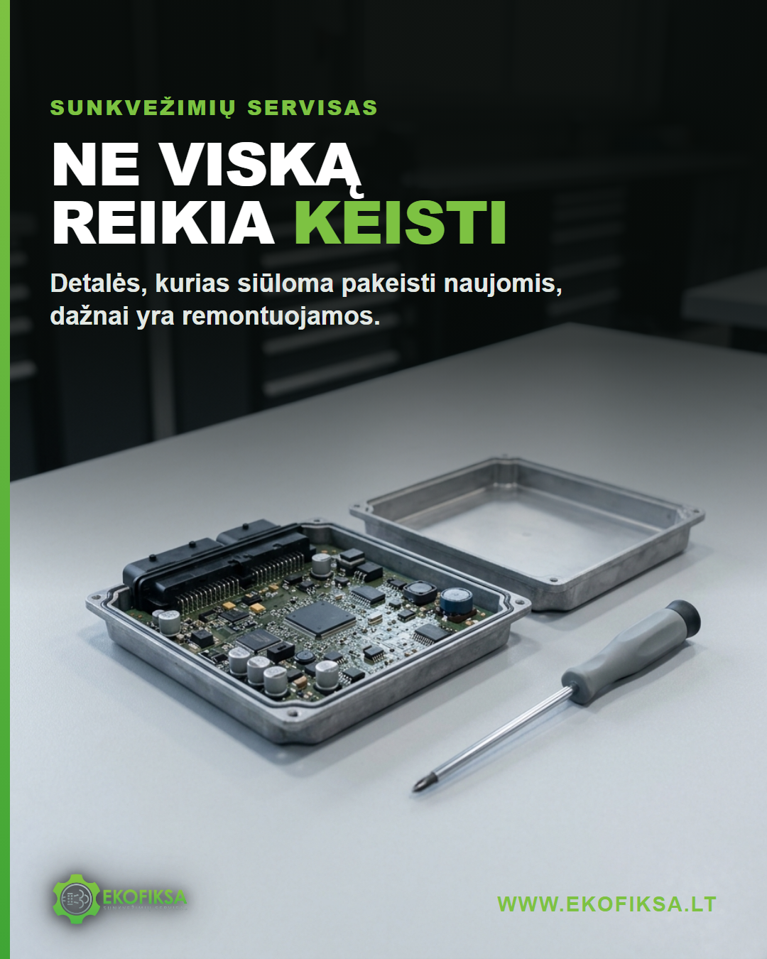 Ne viską reikia keisti